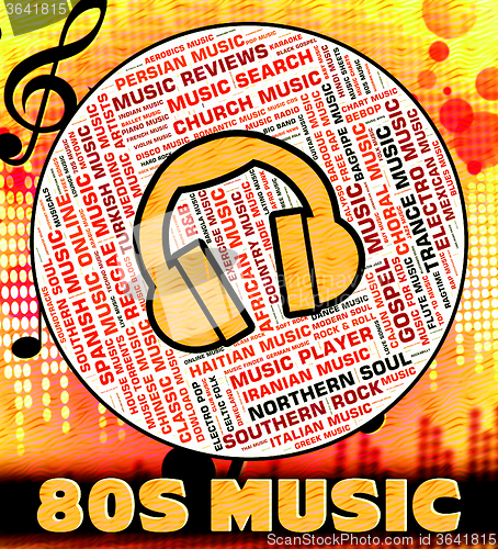 Image of Eighties Music Shows Sound Track And Harmonies