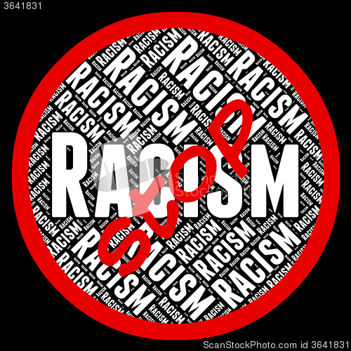 Image of Stop Racism Means Warning Sign And Chauvinism