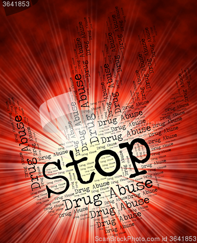 Image of Stop Drug Abuse Indicates Drugs Rehabilitation And Abused