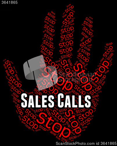 Image of Stop Sales Calls Represents Warning Sign And Commerce