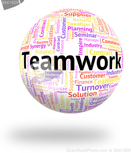 Image of Teamwork Word Represents Wordcloud Unity And Together