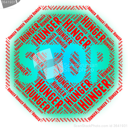 Image of Stop Hunger Indicates Lack Of Food And Caution