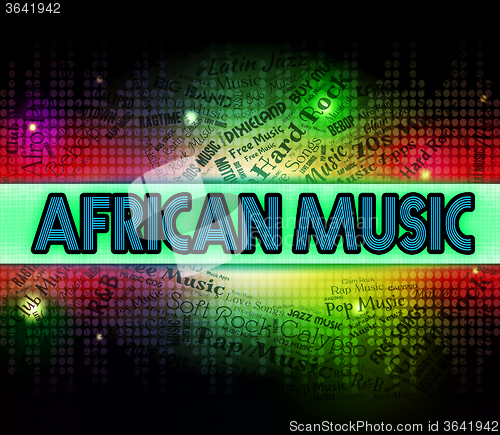 Image of African Music Shows Sound Track And Acoustic