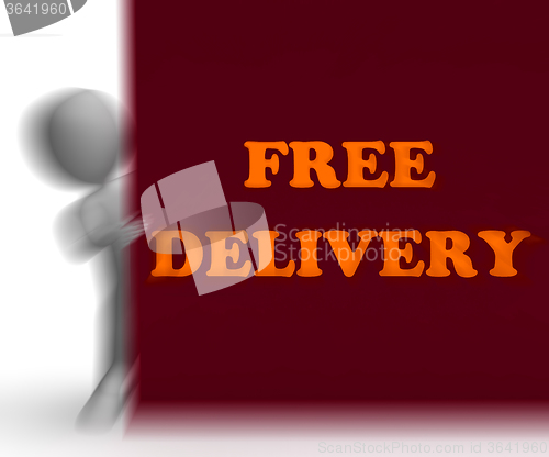 Image of Free Delivery Placard Shows Express Shipping And No Charge