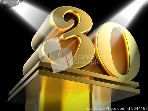 Image of Golden Thirty On Pedestal Means Thirtieth Victory Or Entertainme