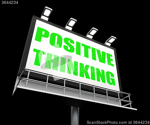 Image of Positive Thinking Sign Refers to Optimistic Contemplation