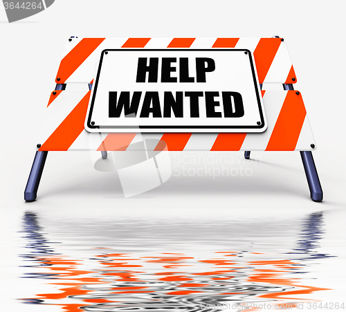 Image of Help wanted Sign Displays Employment and Wanting Assistance