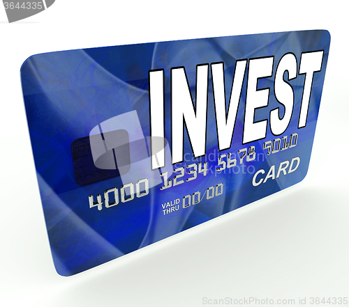 Image of Invest on Credit Debit Card Shows Investing Money