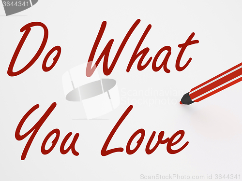 Image of Do What You Love On whiteboard Means Inspiration And Satisfactio