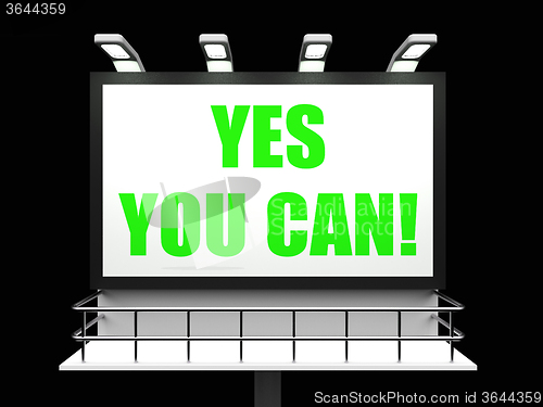 Image of Yes You Can Sign Refers to Determination and Encouragement