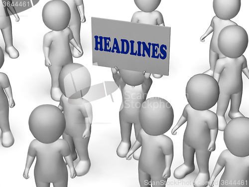 Image of Headlines Board Character Means Urgent Publication Or Breaking N