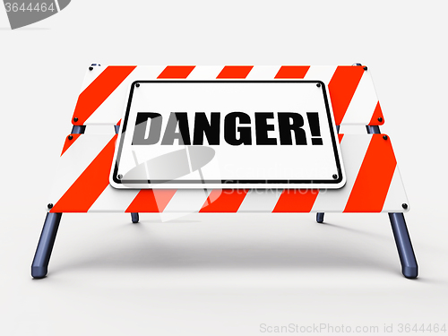 Image of Danger Sign Means Beware Caution or Dangerous