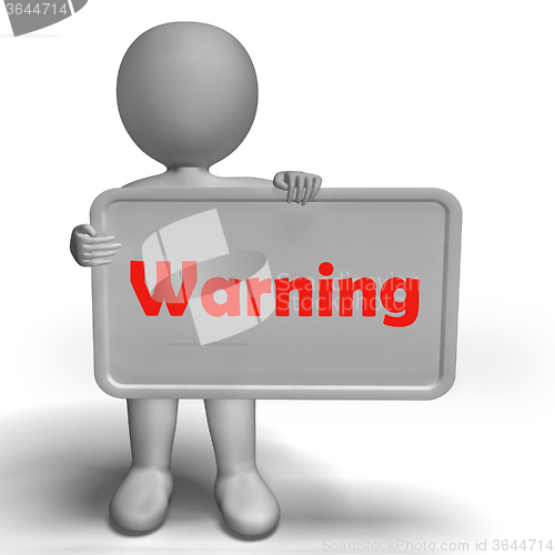 Image of Warning Sign Shows Dangerous And Be Careful