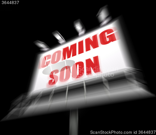 Image of Coming Soon Media Sign Displays New or Future Arrival