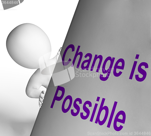 Image of Change Is Possible Sign Means Reforming And Improving