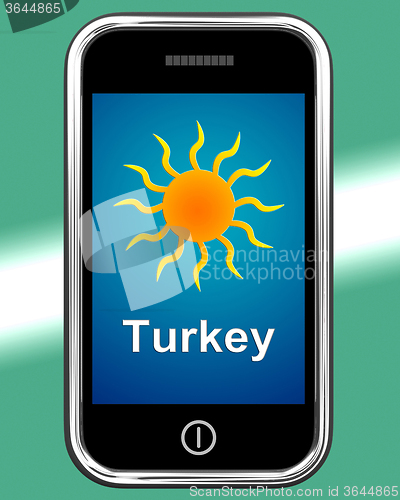 Image of Turkey On Phone Means Holidays And Sunny Weather