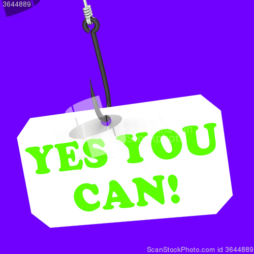 Image of Yes You Can! On Hook Means Inspiration And Motivation