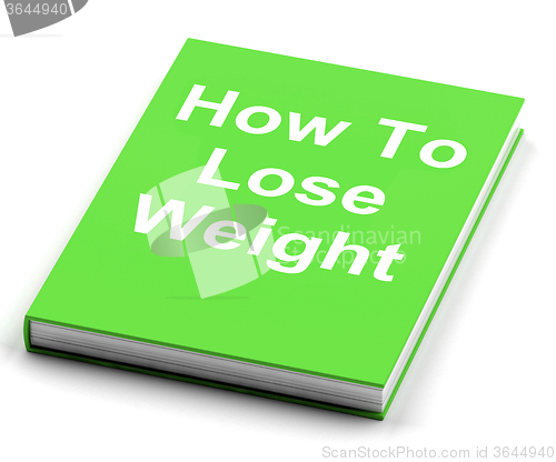 Image of How To Lose Weight Book Shows Weight loss Diet Advice