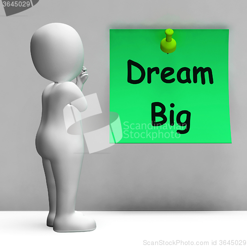 Image of Dream Big Note Means Ambition Future Hope