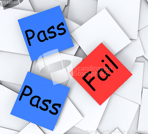 Image of Pass Fail Post-It Notes Mean Satisfactory Or Declined