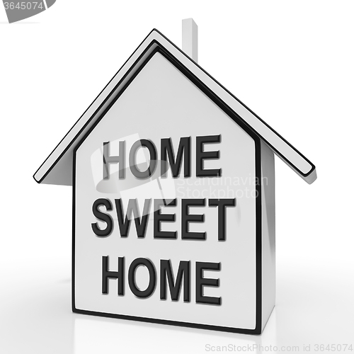 Image of Home Sweet Home House Means Welcoming And Comfortable