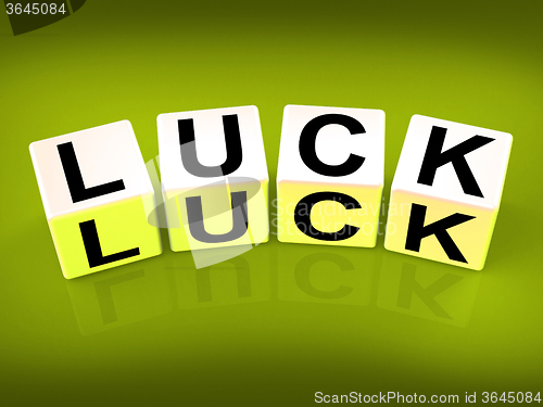 Image of Luck Blocks Refer to Fortune Destiny or Luckiness