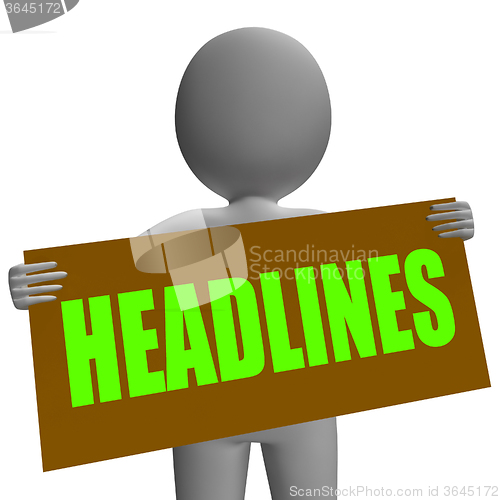 Image of Headlines Sign Character Shows Newspaper Headlines Or Breaking N