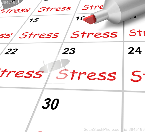 Image of Stress Calendar Means Pressure Strain And Burden