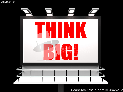 Image of Think Big Sign Indicates Encouraging Large Goals and Dreams