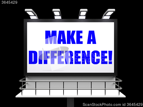 Image of Make a Difference Sign Represents Motivation for Causing Change