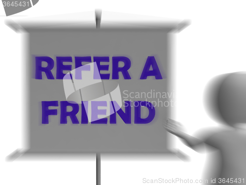 Image of Refer A Friend Board Displays Friendly Referral