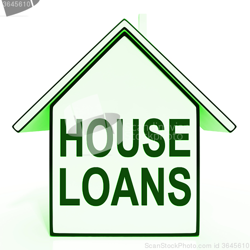 Image of House Loans Home Means Mortgage On Property