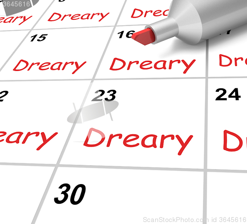 Image of Dreary Calendar Means Gloomy Dull And Uninteresting