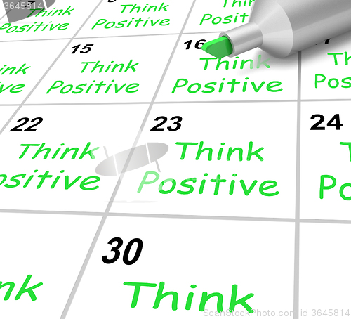 Image of Think Positive Calendar Means Bright Outlook And Optimistic