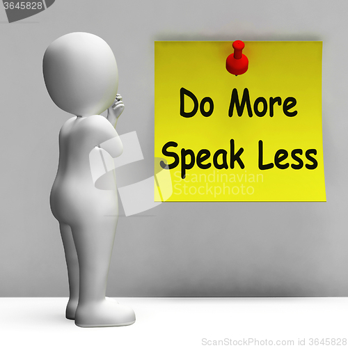 Image of Do More Speak Less Note Means Be Productive And Constructive