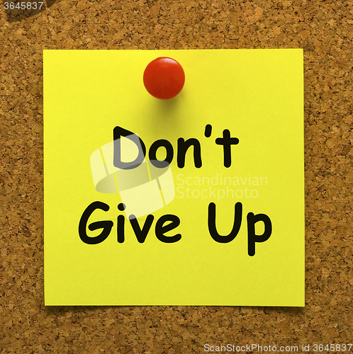 Image of Don\'t Give Up Note Means Never Quit