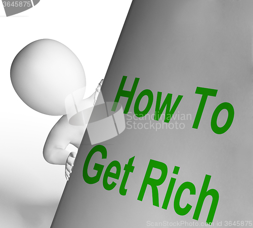 Image of How To Get Rich Sign Means Making Money