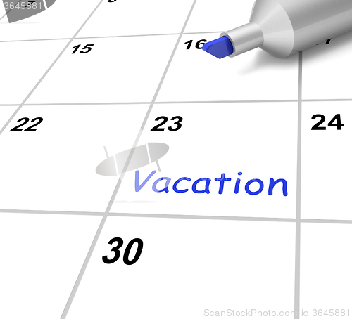 Image of Vacation Calendar Shows Break Or Free From Work