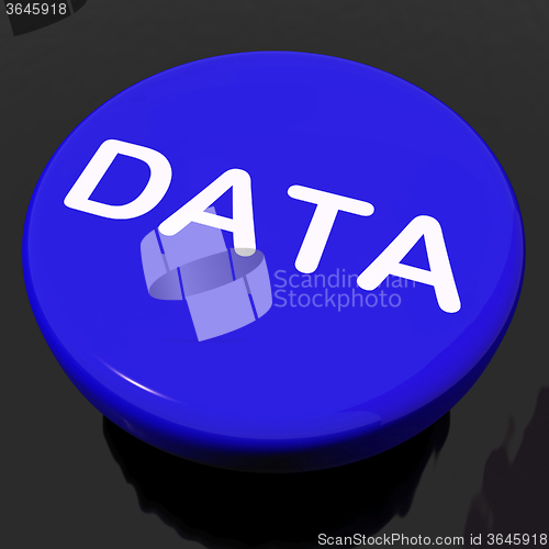 Image of Data Button Shows Facts Information Knowledge