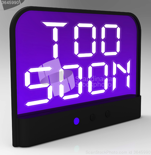 Image of Too Soon Clock Shows Premature Or Ahead Of Time