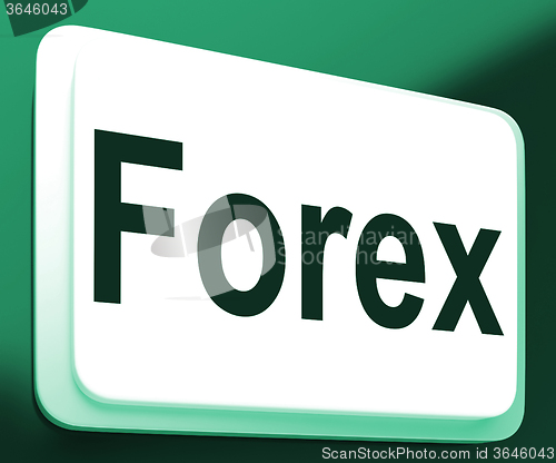 Image of Forex Button Shows Foreign Exchange Or Currency