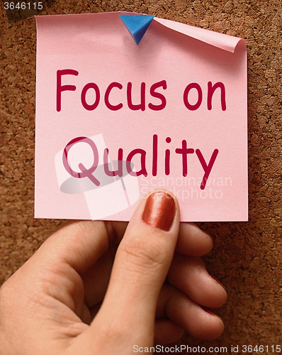 Image of Focus On Quality Note Shows Excellence And Satisfaction Guarante