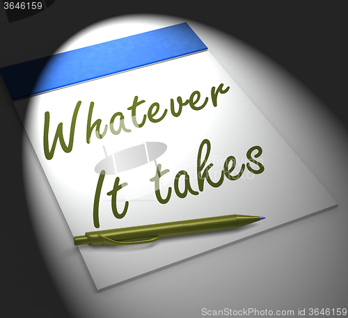 Image of Whatever It Takes Notebook Displays Courageous Or Fearless
