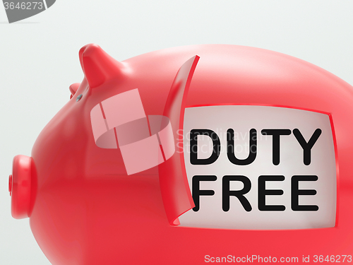 Image of Duty Free Piggy Bank Means No Tax On Products