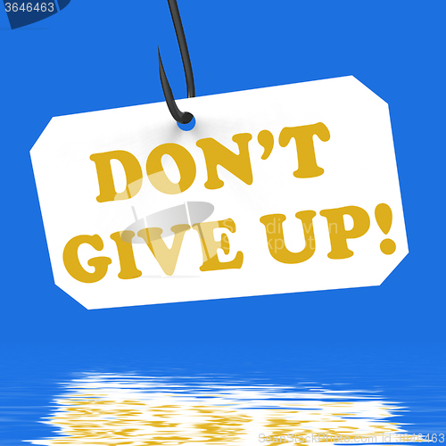 Image of Dont Give Up! On Hook Displays Positivity And Encouragement