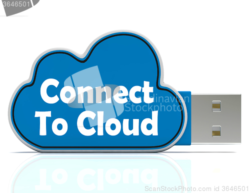 Image of Connect To Cloud Memory Stick Means Online File Storage