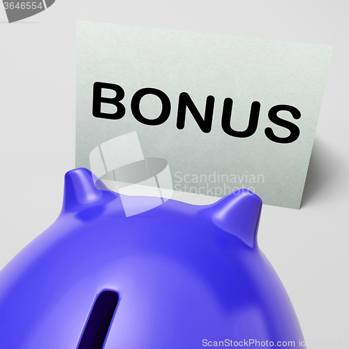 Image of Bonus Piggy Bank Shows Incentive Extra Or Premium