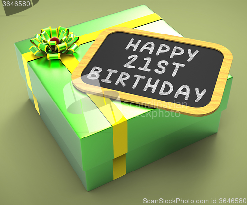 Image of Happy Twenty-First Birthday Present Shows Becoming Adult Or Cele