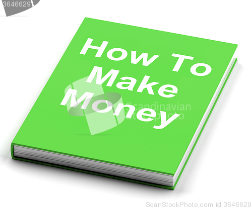 Image of How To Make Money Book Shows Earn Cash