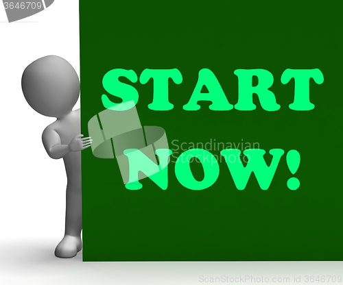 Image of Start Now Sign Means Immediate Action Or Beginning